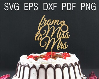 From miss to mrs svg cake topper svg diy wedding digital miss to mrs template laser cut svg  Wedding cut files Bridal svg bridal shower