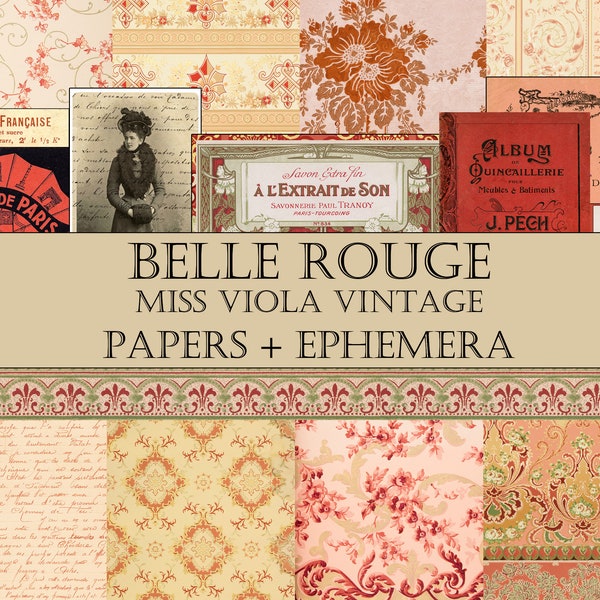 BELLE ROUGE - Journal Papers + Ephemera, French Theme, French Ephemera, Antique Wallpapers, Feminine, Florals, Collage Papers