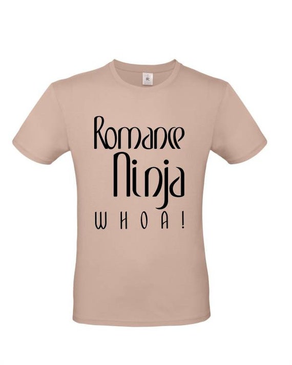 Romance ninja tee, t-shirt, mens t-shirt, t-shirt drôle, t-shirt cadeau, fantaisie, cadeau, t-shirt présent, amusant en haut d65e3a Romance ninja tee, t-shirt, mens t-shirt, t-shirt drôle, t-shirt cadeau, fantaisie, cadeau, t-shirt présent, amusant en haut d65e3a