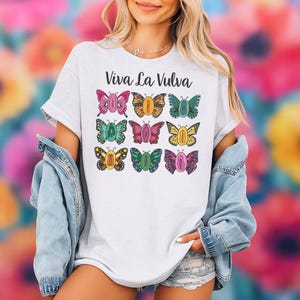 Vulva Butterfly T-Shirt: Viva La Vulva Design