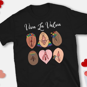 Vulva Pride T-Shirt: Viva La Vulva Designs