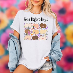 Toys Before Boys T-Shirt: Raunchy Butt Pattern Design