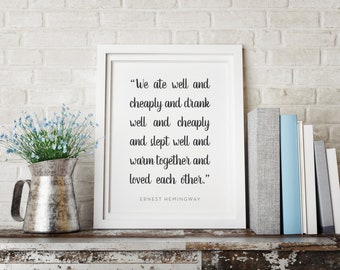 Hemingway Quote, gift, printable, digital art print, wall print, home decor, wedding gift, DIY home decor, love quotes, printable wall art