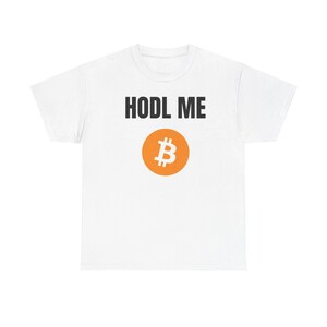 Bitcoin - HODL ME