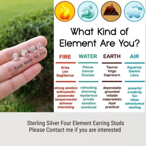 May include: Sterling silver earrings with four element symbols: earth, water, air, and fire. The earrings are displayed on a hand with a white background. The text "Earth Water Air Fire" is written below the earrings. The text "What Kind of Element Are You?" is written above the earrings. The text "FIRE WATER EARTH AIR" is written below the text "What Kind of Element Are You?" The text "Sterling Silver Four Element Earring Studs Please Contact me if you are interested" is written below the table.