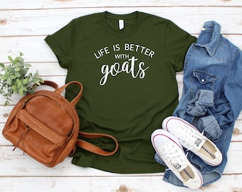 Life is Better with Goats T-Shirt | Goat Mom Tee