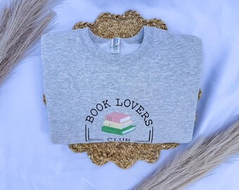 Book Lovers Club Embroidered Sweatshirt, Minimalist Reader Gift