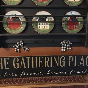 The Gathering Place Primitive Wood Sign 8 x 36