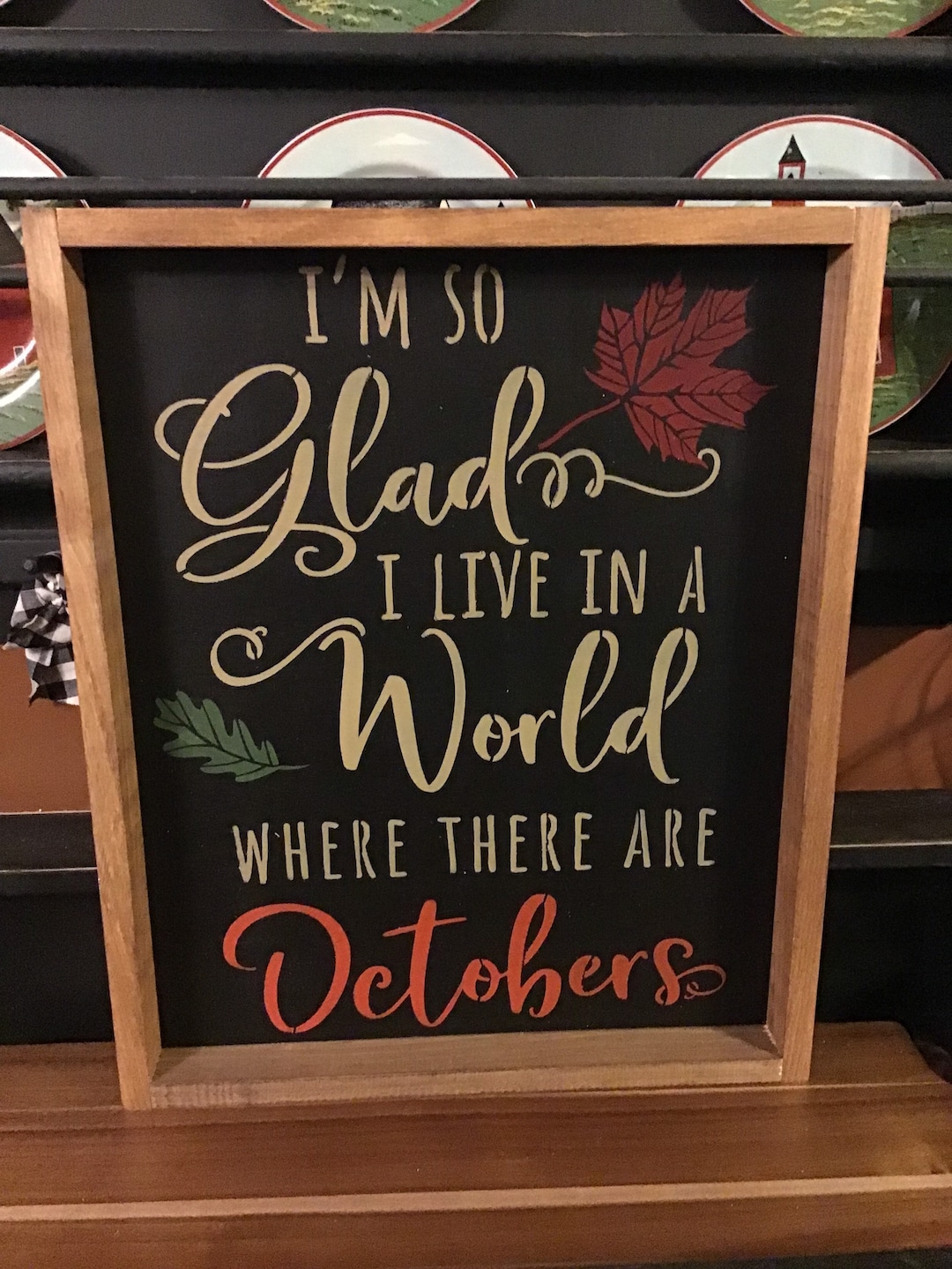 October Sign Print Glad Octobers Fall Framed Wood Sign 18 X 22 - Etsy