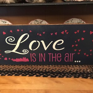 Love Is In The Air Valentine Wood Sign 10 x 24