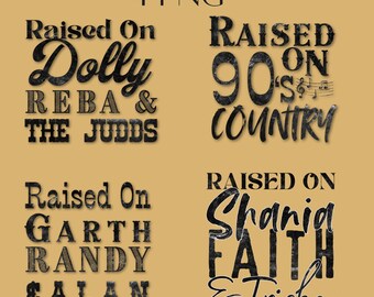 Raised On 90s Country 8 PNG Bundle, Dolly Reba Judds Garth Randy Alan Shania Faith Trisha, Retro Country Music Std. & Vintage PNG Designs