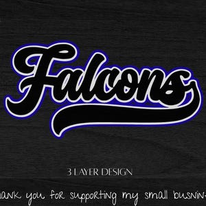以下が含まれることがあります： 青い縁取りのある白黒のFalconsのロゴが、濃い木目の背景に配置されています。「3 LAYER DESIGN」と「Thank you for supporting my small business」の文字も表示されています。