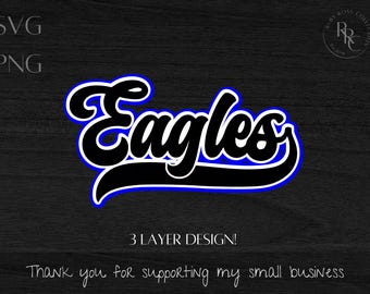 Eagles Script SVG PNG, 3 Layer Design Cut File