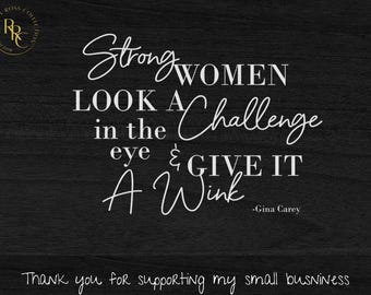 Strong Women Quote Art | Inspirational Saying SVG PNG (Digital Download)