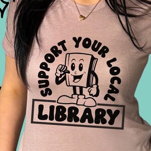 Support your local library, librarian, book club, book worm, book lover, library, gift for her