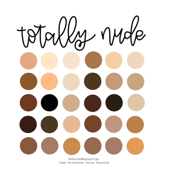 The Totally Nude Procreate Custom Color Palette - iPad ONLY - Color Palette- Swatches - Lettering - Brushes