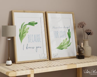 PRINTABLE | Because I Knew You I Have Been Changed For Good | 16"x20" | Wall Art | DIGITAL FILE