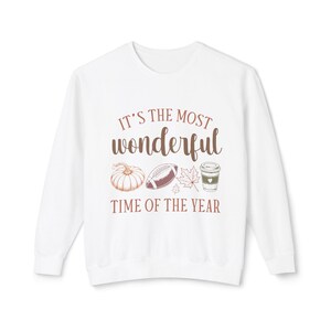 It&#39;s the Most Wonderful Time of the Year  | Fall | Unisex Lightweight Crewneck Sweatshirt
