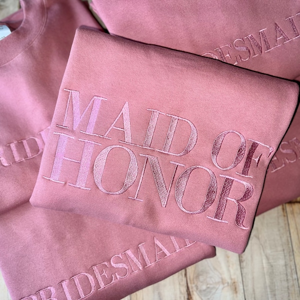 Bridesmaid. Maid of honor. Bride. Embroidered bridesmaids sweatshirt