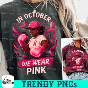 Black African American Breast Cancer Awareness PNG In October We Wear Pink Png Afro Girl Pink Ribbon Support Strong Women Trendy ORIGINAL