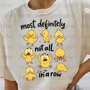 Most Definitely Not All In A Row Funny Duck Mental Health Png Silly mental health Png Scatterbrained duck cut file Unhinged fowl