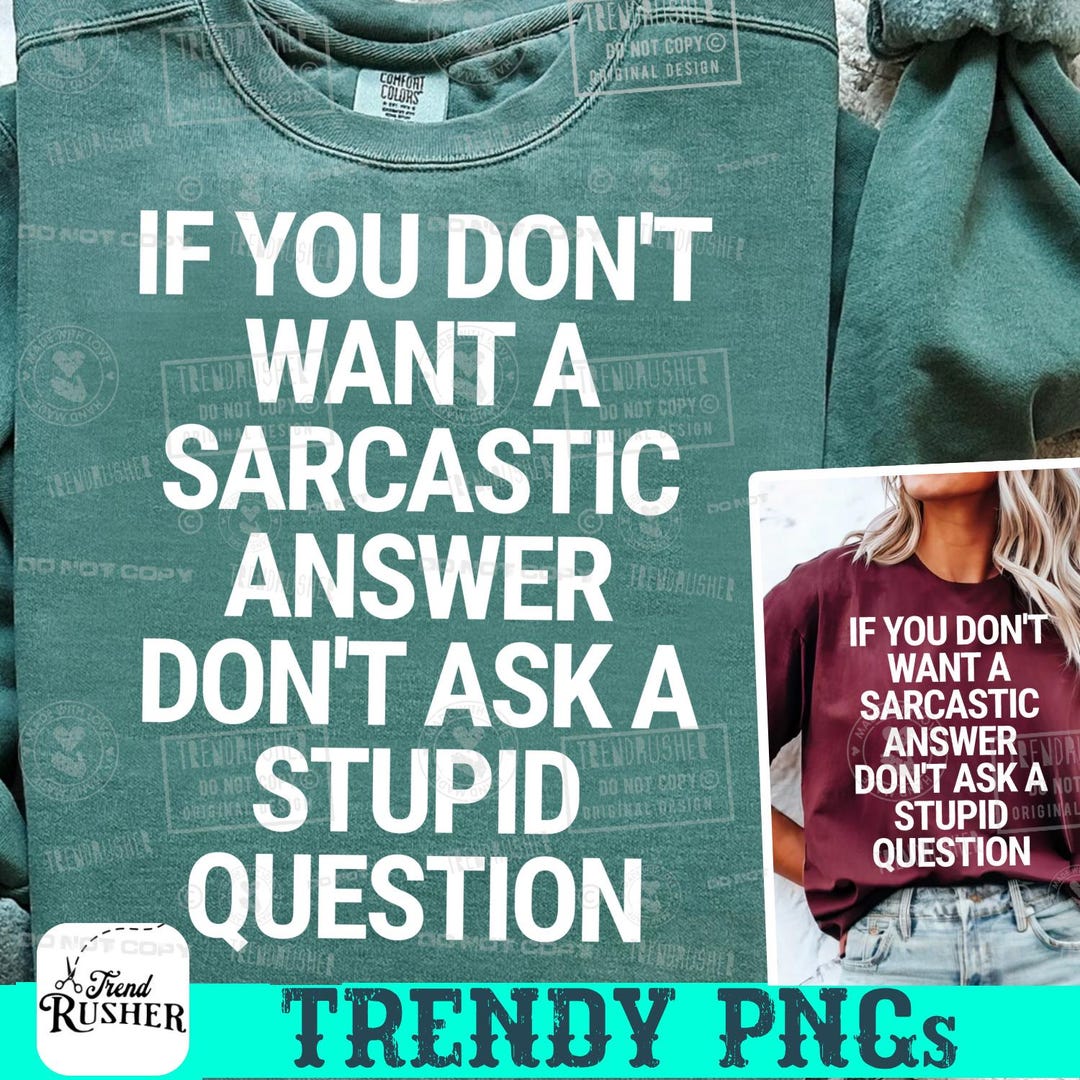 Humar Answer Image Sarcastic Answer SVG, Stupid Question PNG | Cricut T Shirt File ...
