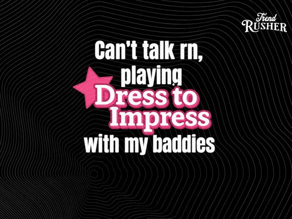 Can't Talk Rn Playing Dress to Impress With My Baddies Png Trendy Gamer Girl Png, Style Squad Chat Joke Png File - Etsy Can't Talk Rn Playing Dress to Impress With My Baddies Png Trendy Gamer Girl Png, Style Squad Chat Joke Png File - Etsy