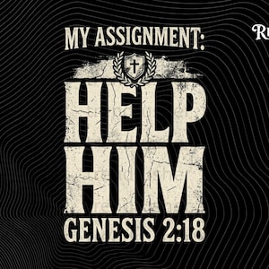 My Assignment Help Him PNG: Genesis 2 18 Christian Faith Humor, Bible Verse Marriage Joke, Instant Digital Download