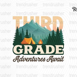 Könnte beinhalten: Grafikdesign mit einer Berglandschaft, Kiefern, einem Zelt und einem Lagerfeuer. Das Wort "THIRD" steht oben, darunter "GRADE" und "Adventures Await". Das Design verwendet Grün-, Orange- und Brauntöne.