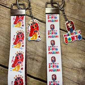 Manana sera Bonito Keychain, Keyfob, Wristlet