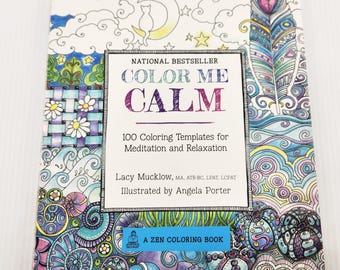 May include: A coloring book titled "COLOR ME CALM" with the text "NATIONAL BESTSELLER" at the top. The cover features colorful illustrations and the text "100 Coloring Templates for Meditation and Relaxation". The book is illustrated by Angela Porter.
