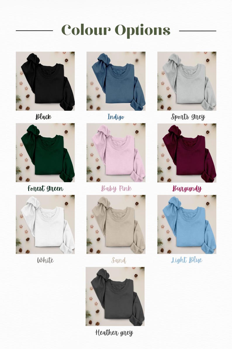 May include: A product image showcasing a variety of crewneck sweatshirts in different colors. The available colors include black, indigo, sports grey, forest green, baby pink, burgundy, white, sand, light blue, and heather grey. The text "Colour Options" is at the top.