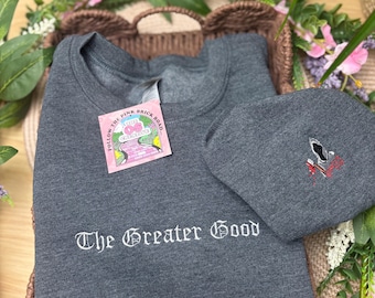 The Greater Good - Hot Fuzz Sweatshirt / T-Shirt - Then Tee or Sweatshirt - Unisex - Cornetto Triology -Embroidered
