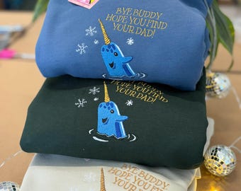 Elf - Bye Buddy - Mr Narwhal Embroidered Sweatshirt / T-Shirt