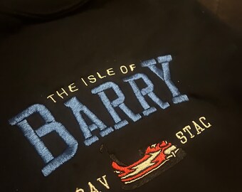 Isla of Barry - Wales -Gavin & Stacey Sweatshirt / T-Shirt - Isle of Barry Tee or Sweatshirt - Embroidered - Unisex