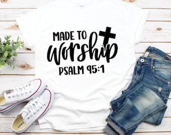Made To Worship - Instant Digital Download, svg, png, files included! Religious, Christian, Jesus, Farmhouse