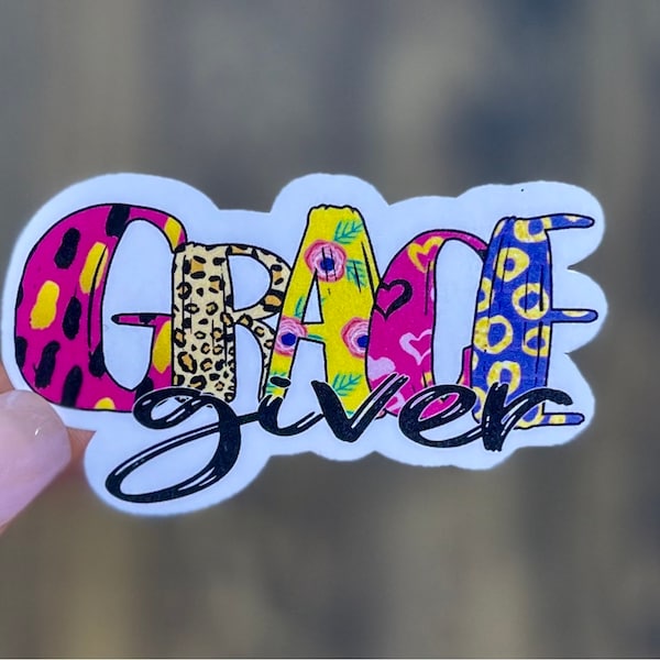 Grace Giver Sticker, Journal Stickers, Notebook Stickers, Ipad Sticker