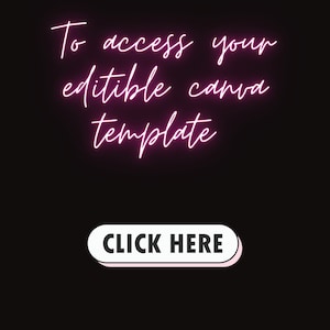 Pode incluir: Texto rosa neon em fundo preto que diz "Para acessar seu modelo Canva edit&aacute;vel" com um bot&atilde;o rosa que diz "CLIQUE AQUI".