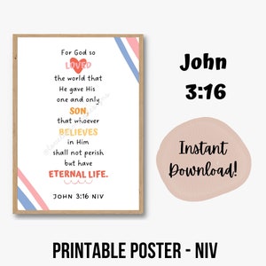 May include: Printable poster with a pink, blue, and white striped background. The poster features the Bible verse John 3:16 in a colorful, modern font. The text reads: "For God so loved the world that He gave His one and only Son, that whoever believes in Him shall not perish but have eternal life. John 3:16 NIV".