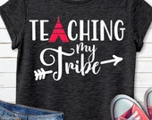 Teaching my tribe svg, Teacher svg, Tribe svg, Teacher Saying svg, Boho svg, Back to school svg, Teepee svg, SVG, DXF, PNG, Cricut, Cut File