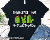 Third grade team svg, 3rd grade teacher svg, We stick together, Cactus svg, Back to school svg, 1st day of school, Cricut cut file, DXF, PNG