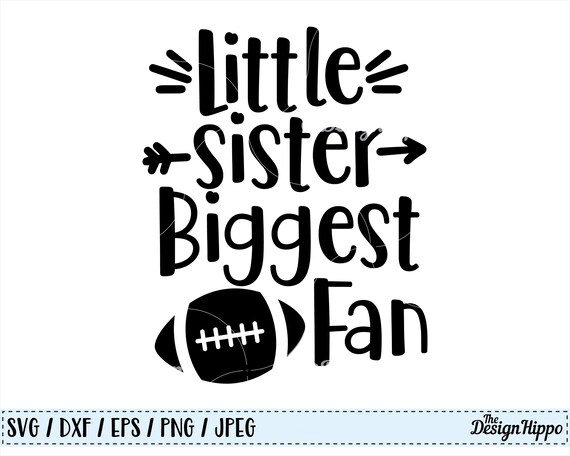 images Little Sister Biggest Fan Svg Free little sister biggest fan svg football svg sister svg football sister svg football sis svg bro svg svg dxf png cricut cutting file