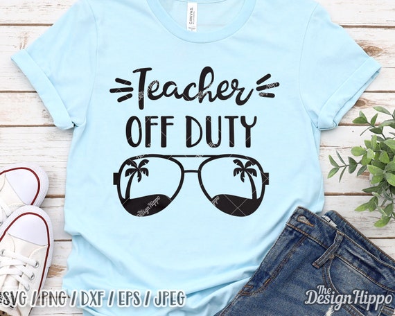 Free Free Life Svg Teacher Off Duty Svg