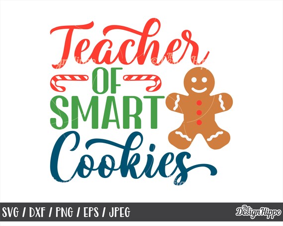 Download Teacher Christmas Svg Teacher Of Smart Cookies Svg Etsy