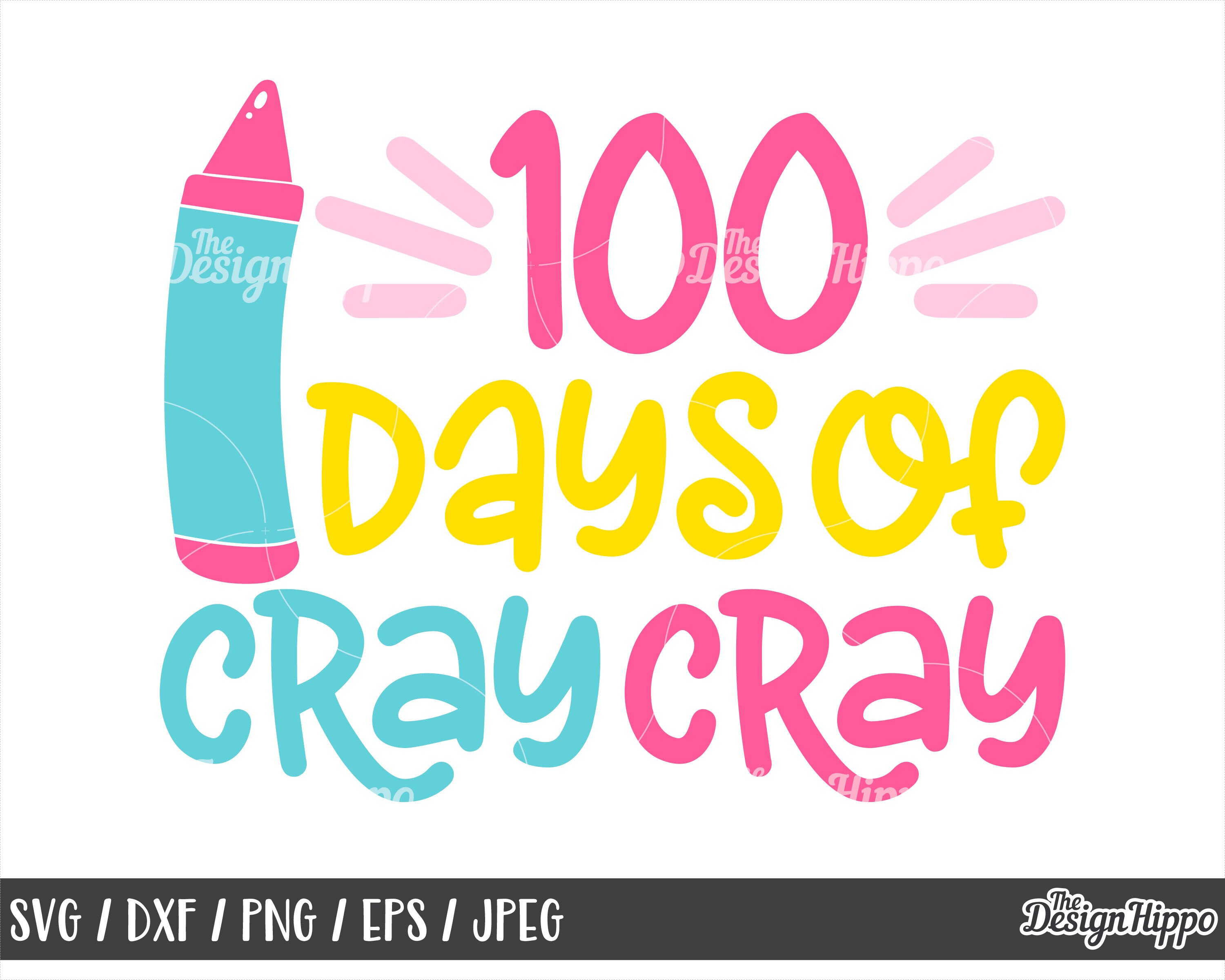 100 Days of Cray Cray Svg Cray Cray Svg 100 Days of School Etsy Canada