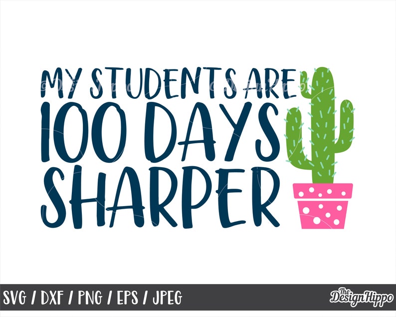 My students are 100 days sharper svg 100 days of school ...