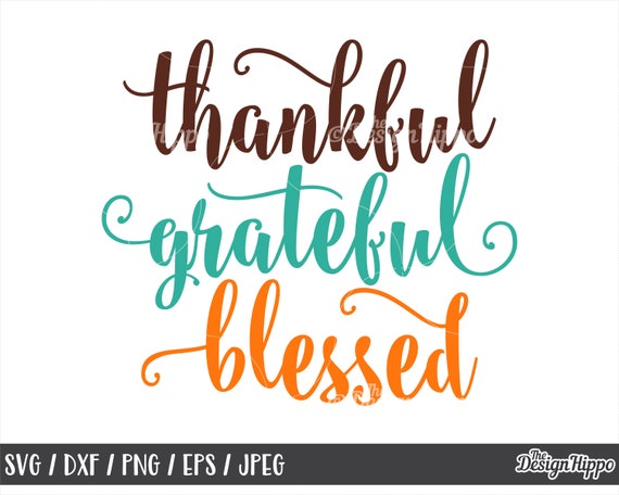 Thankful Grateful Blessed Thanksgiving SVG