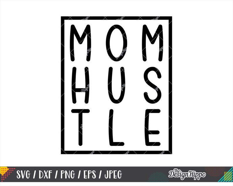 Download Mom hustle svg Mom life svg Mom SVG designs PNG Funny mama ...
