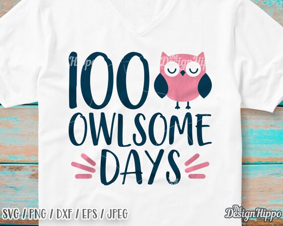 Download 100 Owlsome Days Svg 100 Days Of School Svg Owl Svg 100th Etsy
