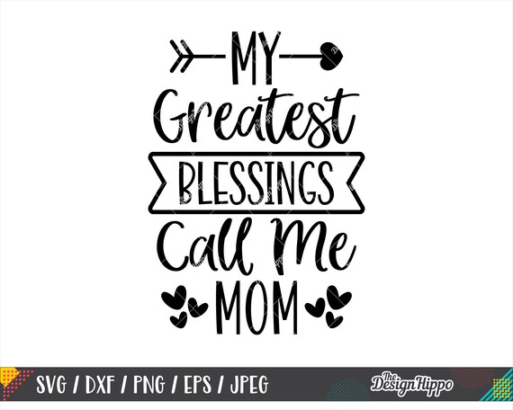 my blessings call me mom